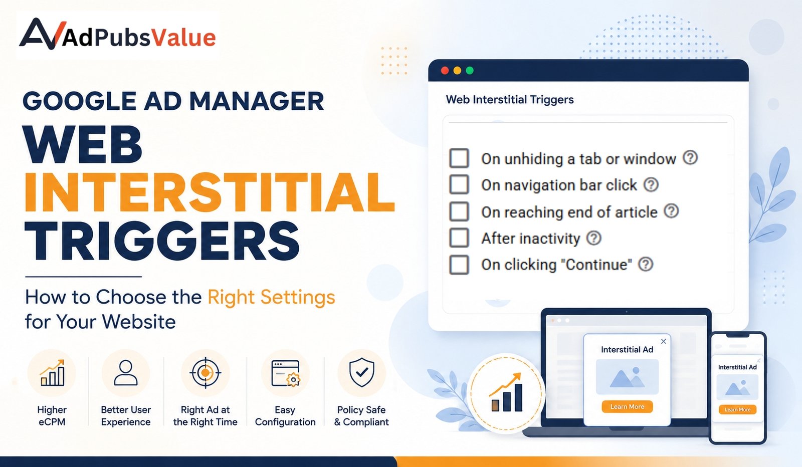 Choosing the Right Web Interstitial Trigger in Google Ad Manager: Best Practices for Publishers